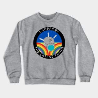 I support ________ Crewneck Sweatshirt